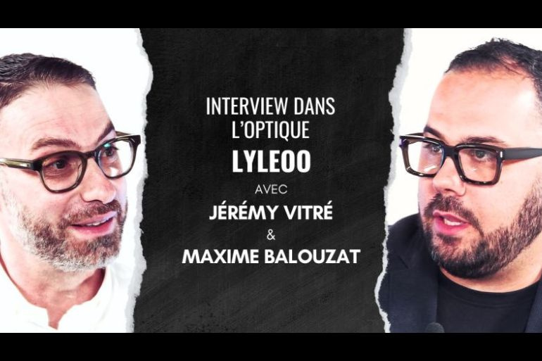 J. Vitré (Lyleoo) : "En matière de réfraction, l'opticien doit être maître du jeu"
